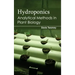 Hydroponics: Analytical Methods in Plant Biology