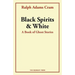 Black Spirits and White: A Book of Ghost Stories