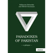 Paradoxes of Pakistan: A Glimpse