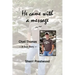 He came with a message