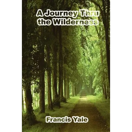 A Journey Thru the Wilderness
