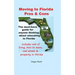 Moving to Florida - Pros & Cons: Relocating to Florida, Cost of Living in Florida, How to Move to Florida, Florida Real Estate & Property in Florida