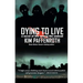 Dying to Live