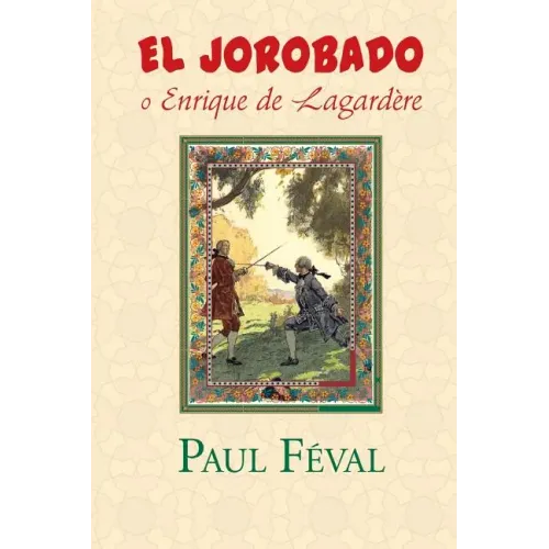 El Jorobado o Enrique de Lagardere