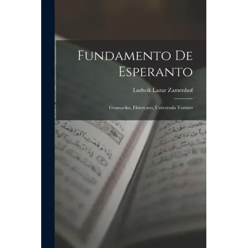 Fundamento De Esperanto: Gramatiko, Ekzercaro, Universala Vortaro