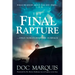 The Final Rapture: What We Know about the End Times Only Scratches the Surface