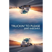 Truckin' to Please