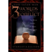 Three Worlds in Conflict