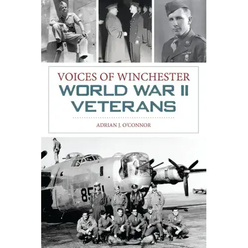 Voices of Winchester World War II Veterans