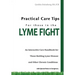 Practical Care Tips for Those in the Lyme Fight