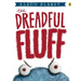 The Dreadful Fluff