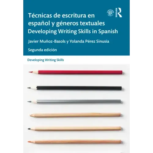 Técnicas de Escritura En Español Y Géneros Textuales / Developing Writing Skills in Spanish