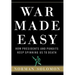 War Made Easy: How Presidents and Pundits Keep Spinning Us to Death