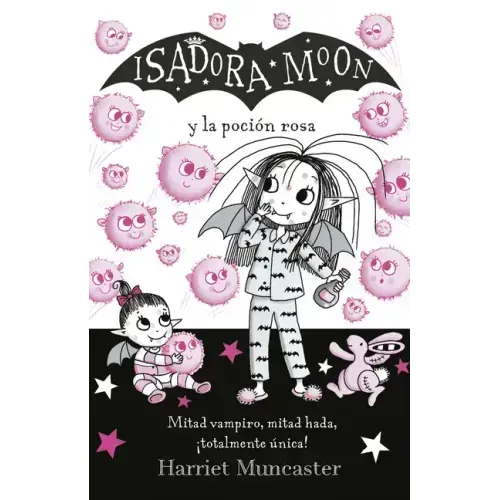 Isadora Moon Y La Poción Rosa / Isadora Moon Gets the Magic Pox