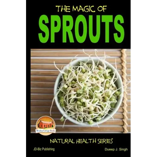 The Magic of Sprouts