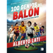100 Genios del Balón / 100 Soccer Geniuses