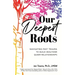 Our Deepest Roots: Navigating Past Trauma To Build Healthier Queer Relationships