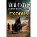 Analyzing the Teaching of Labor in Exodus: From Slavery to Liberation