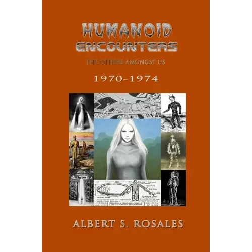 Humanoid Encounters 1970-1974: The Others amongst Us