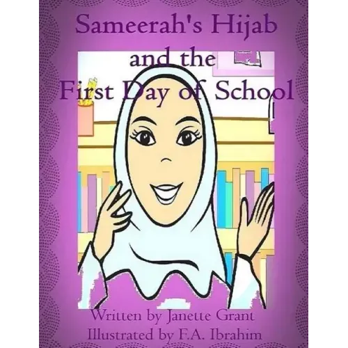 Sameerah's Hijab: and the first day of school