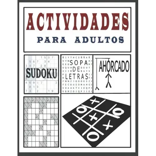 Actividades para Adultos - Sopa de Letras, Sudoku, Ahorcado: Más de 250 juegos [Sudoku, sopa de letras, Laberintos, Kakuro y mas] Letra grande