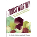 TrustWorthy: New Angles on Trusts from Beneficiaries and Trustees: A Positive Story Project showcasing beneficiaries and trustees