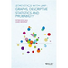 Statistics with Jmp: Graphs, Descriptive Statistics and Probability