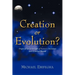 Creation or Evolution?: Origin of Species in Light of Science's Limitations and Historical Records