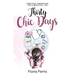 Thirty Chic Days: Practical inspiration for a beautiful life