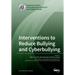 Interventions to Reduce Bullying and Cyberbullying