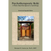 Psychotherapeutic Reiki: A Holistic Body-Mind Approach to Psychotherapy - Revised and Expanded Edition