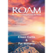 Roam: Mindful Adventuring Across the Globe