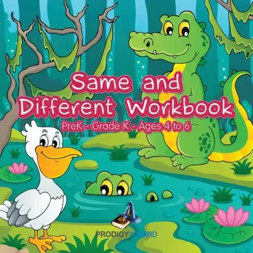 Same and Different Workbook Prek-Grade K - Ages 4 to 6