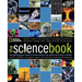 The Science Book: Everything You Need to Know about the World and How It Works