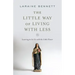 The Little Way of Living with Less: Learning to Let Go with the Little Flower
