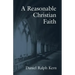 A Reasonable Christian Faith