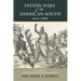 Indian Wars of the American South, 1610-1858: A Guide for Genealogists & Historians