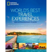 World's Best Travel Experiences: 400 Extraordinary Places
