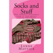 Socks and Stuff: One woman's humorous look at her breast cancer treatment