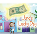 Juno's Lucky Day