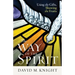 The Way of the Spirit: Using the Gifts, Showing the Fruits