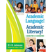 Academic Language! Academic Literacy!: A Guide for K-12 Educators