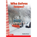 Who Solves Issues?