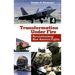 Transformation Under Fire: Revolutionizing How America Fights