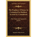 The Prophecy Of Jesus As Contained In Matthew 24 And 25, Considered: With Notes And Appendix (1879)
