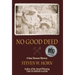 No Good Deed: A Sam Dawson Mystery