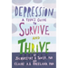 Depression: A Teen's Guide to Survive and Thrive