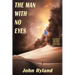 The Man with no Eyes