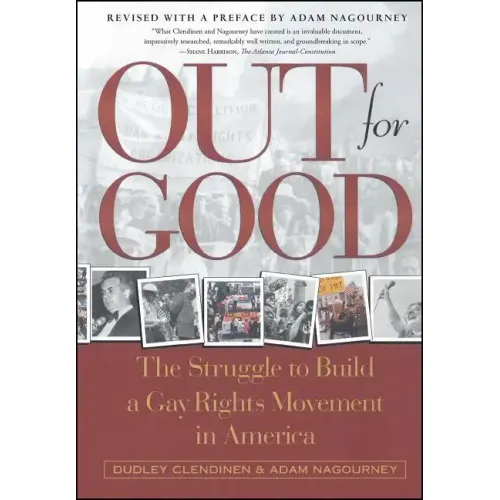 Out for Good: The Struggle to Build a Gay Rights Movement in America