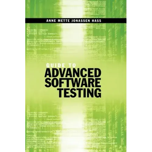 Guide to Advanced Software Testing